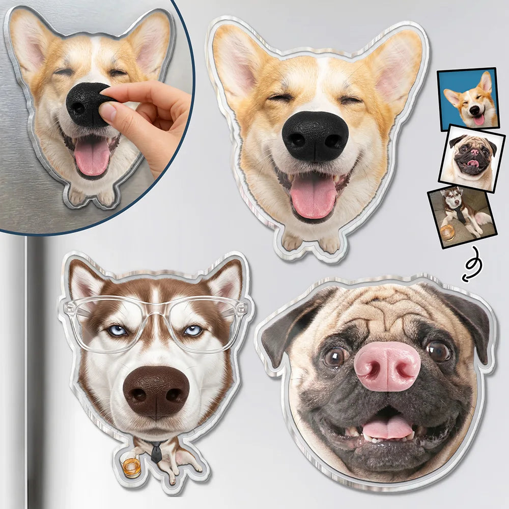 Custom Photo,Art Design,Pet Lovers,Humorous,Photo - Squishy Dog Nose - Custom Photo Funny Dog Nose - Personalized Squishy Acrylic Fridge Magnet