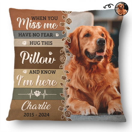Custom Photo Dog Cat When You Miss Me - Personalized Pillow