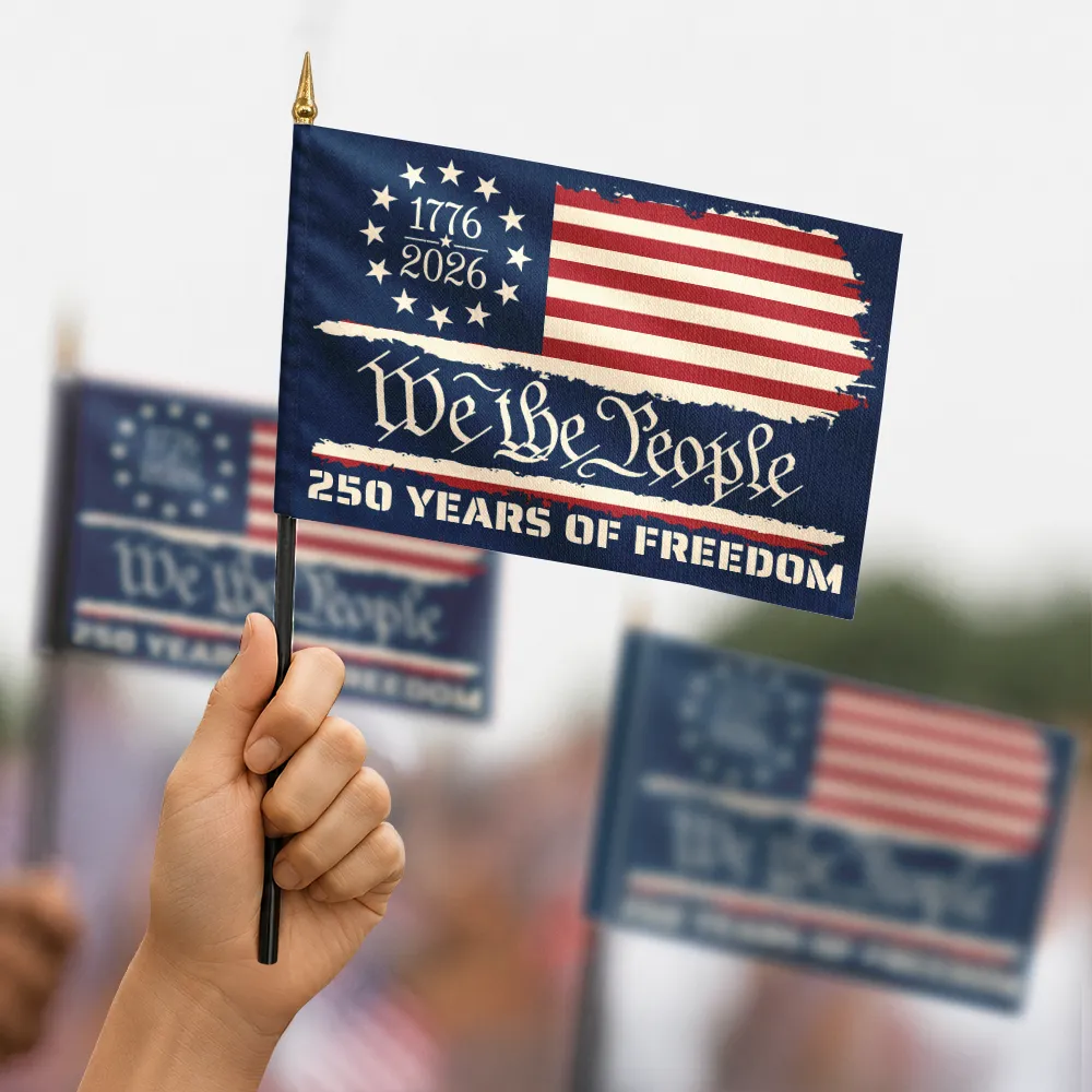 America 250th, Independence Day, Family, Proud - 250 Years Of Freedom We The People - Personalized Handheld Flag