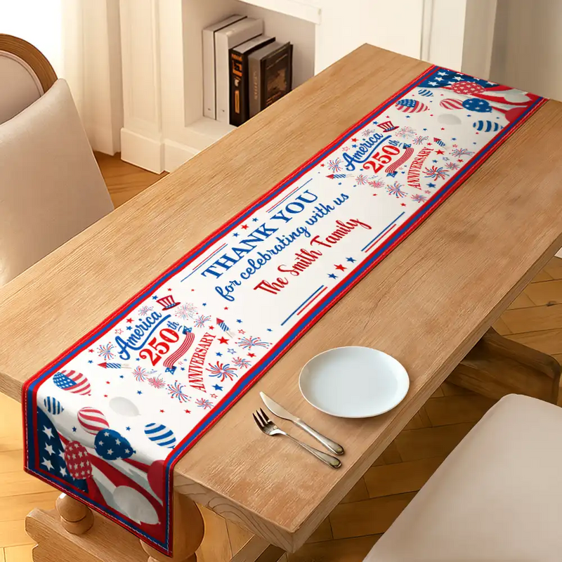 America 250th,Independence Day,Family,Proud,Custom Text - 250th Anniversary Thank You For Celebrating With Us - Personalized Table Runner