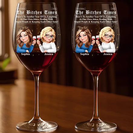 3D Effect Besties Here's To Another Year Of Us - Personalized Wine Glass