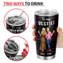 Gift For Bestie,Gift For Sisters,Gift For Women,Happy - 3D Effect Besties Thank You For Standing By My Side - Personalized Tumbler 