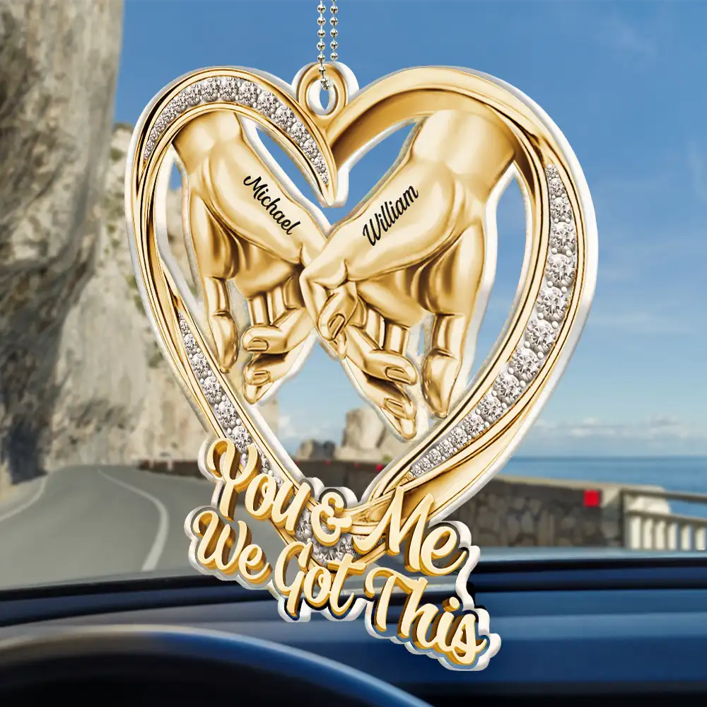 Gift For Couples, LGBT, Gift For Women, Gift For Men, Love, Top Market - 3D Metal Effect Couple Holding Hands You & Me We Got This - Personalized Acrylic Car Hanger
