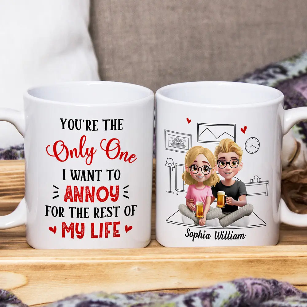 Gift For Couples,Old Couples,LGBT,Gift For Women,Gift For Men,Love,Gift For Wife,Gift For Husband,Gift For Boyfriend,Gift For Girlfriend,Top Market - 3D Effect Couple The Only One I Want To Annoy - Personalized Mug