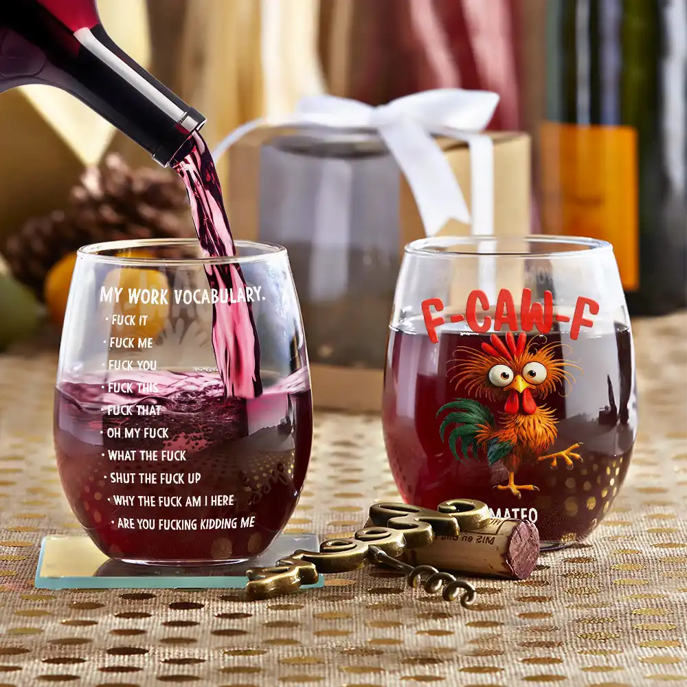 Gift For Yourself, Gifts For Colleagues, Funny - 3D Effect Funny Chicken F-CAW-F My Work Vocabulary - Personalized Stemless Wine Glass