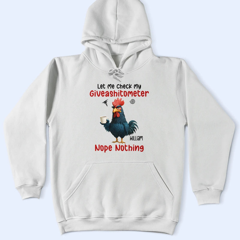 Gift For Yourself, Gift For Women, Gift For Men, Funny - 3D Effect Funny Chicken Let Me Check My Giveashitometer - Personalized T Shirt