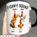Funny,Gift For Yourself,Gift For Women,Gift For Men,Farm,Gifts For Colleagues,Gift For Bestie - 3D Effect Funny Chickens F-CAW-F Squad - Personalized Accent Mug
