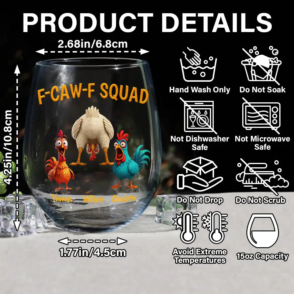 Funny,Gift For Yourself,Gift For Women,Gift For Men,Farm,Gifts For Colleagues,Gift For Bestie - 3D Effect Funny Chickens F-CAW-F Squad - Personalized Stemless Wine Glass