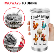 Funny,Gift For Yourself,Gift For Women,Gift For Men,Farm,Gifts For Colleagues,Gift For Bestie - 3D Effect Funny Chickens F-CAW-F Squad - Personalized Tumbler