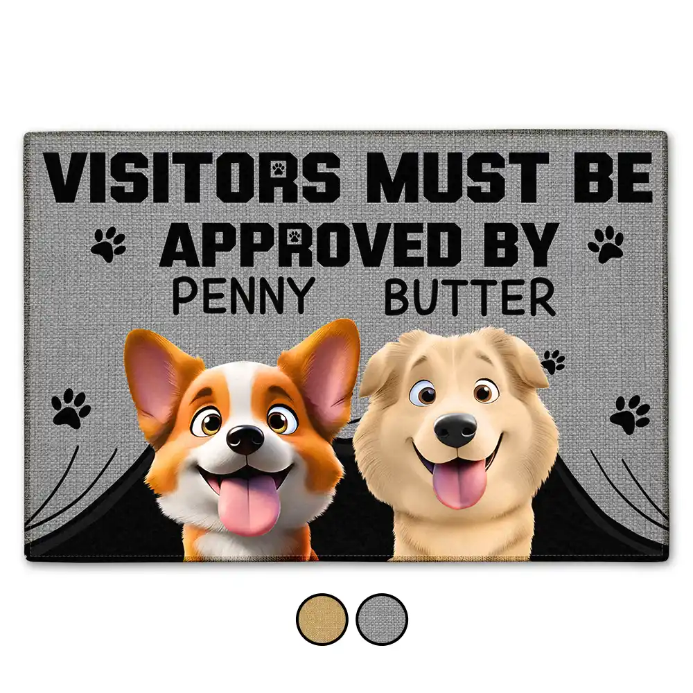 Pet Lovers,Pet Mom,Pet Dad,Dog Lovers,Dog Mom,Dog Dad,Happy - 3D Effect Funny Dog Visitors Must Be Approved By Dog - Personalized Doormat