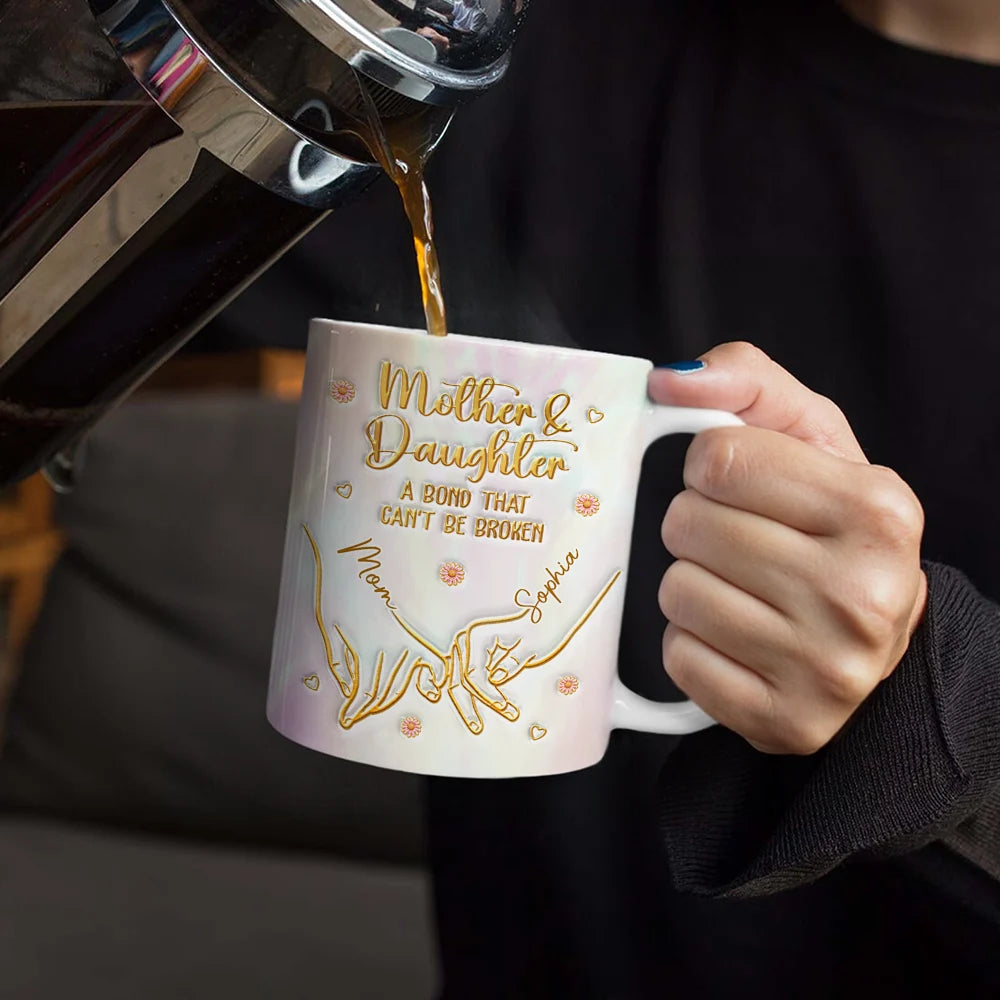 3D Inflated Effect Mother & Daughter A Bond That Can't Be Broken - Personalized White Edge-to-Edge Mug