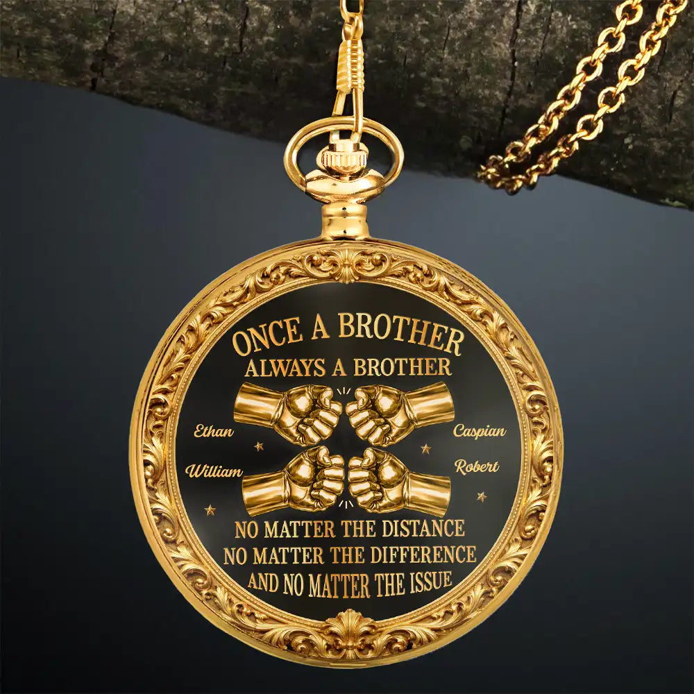 Gift For Brothers, Gift For Men, Happy, Top Market - 3D Metal Effect Once A Brother Always A Brother - Personalized Pocket Watch