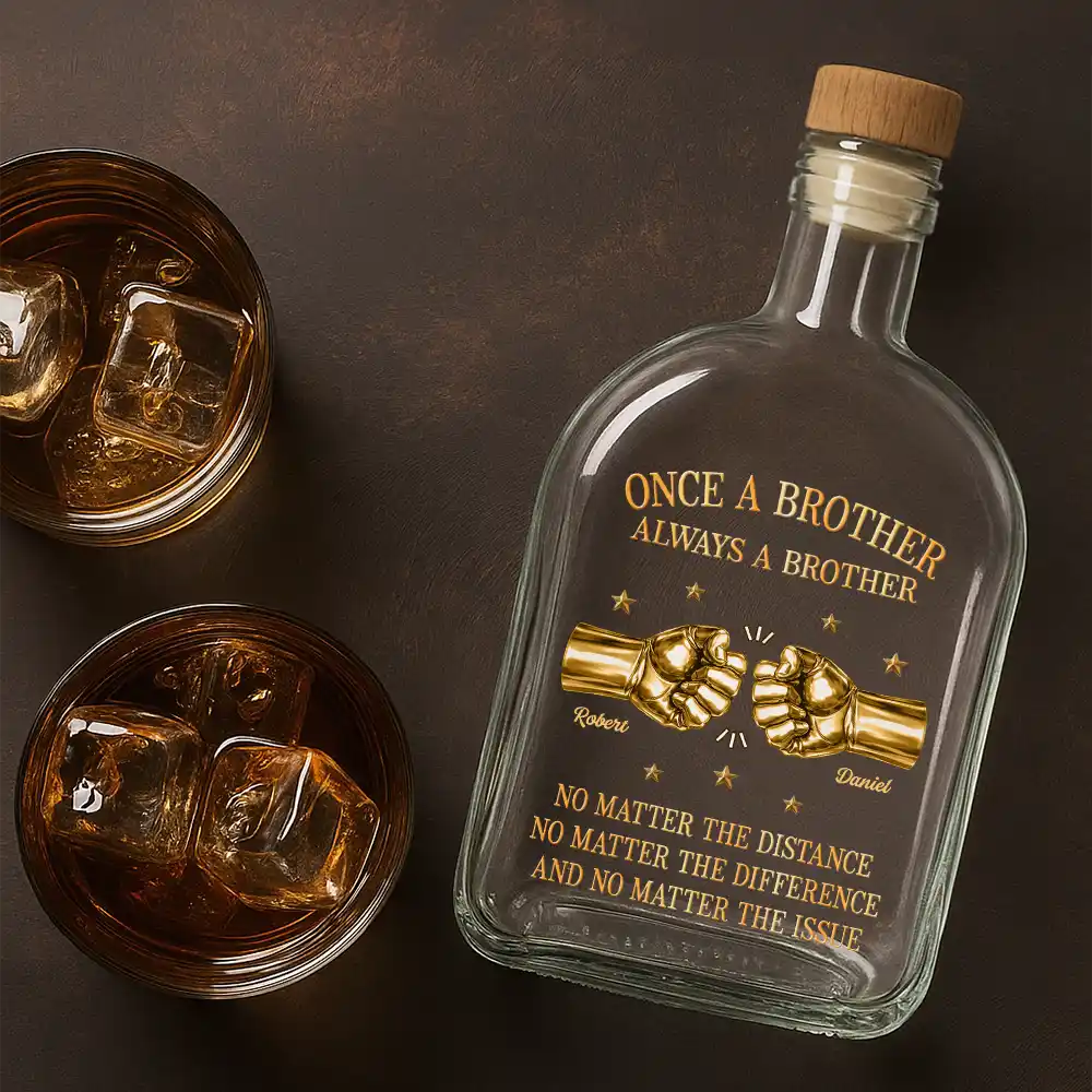 Gift For Brothers,Gift For Sibling,Cousin,Gift For Men,Happy - 3D Metal Effect Once A Brother Always A Brother - Personalized Whiskey Bottle
