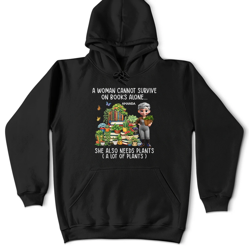 Gardening,Gift For Women,Gift For Men,Happy - A Woman Cannot Survive On Book Alone - Personalized T Shirt
