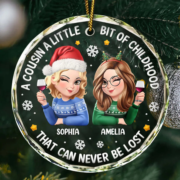 Happy, Cousin, Family, Gift For Sibling, Gift For Brothers, Gift For Sisters, Christmas - A Cousin Is A Little Bit Of Childhood 3D Effect - Personalized Circle Glass Ornament