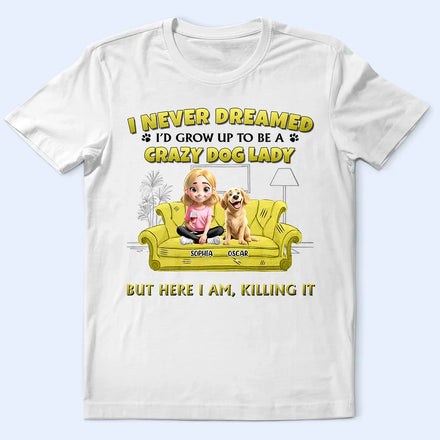 A Crazy Dog Lady 3D Effect - Personalized T Shirt