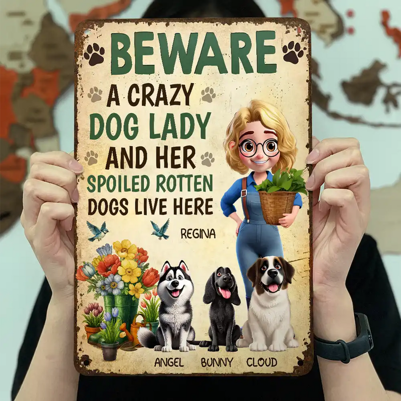 Pet Lovers,Pet Mom,Dog Lovers,Dog Mom,Gardening,Happy - A Crazy Dog Lady And Her Dogs Live Here - Personalized Classic Metal Signs