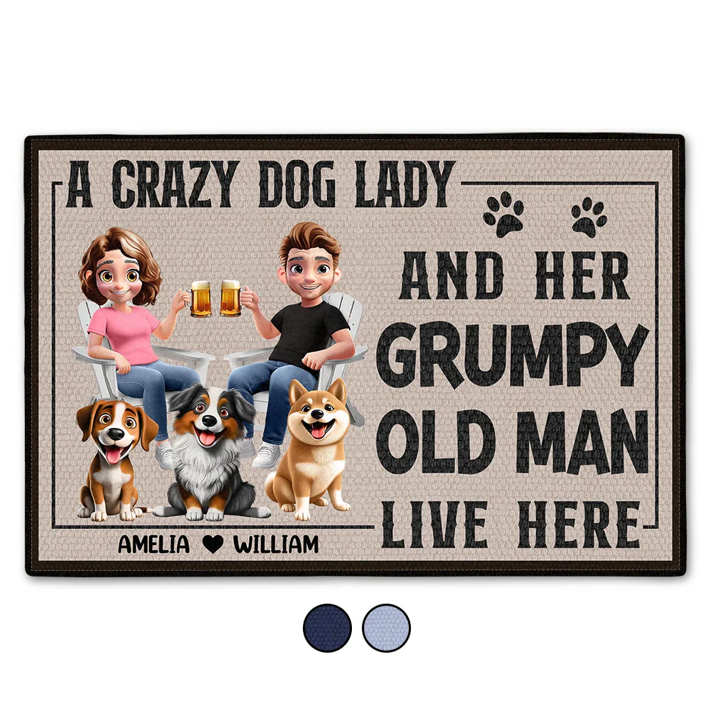 A Crazy Dog Lady And Her Grumpy Old Man Live Here Funny Decor - Personalized Doormat