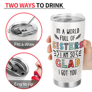 Dear Sister Thanks For Being My Sister - Gift For Sisters - Personalized Custom Tumbler