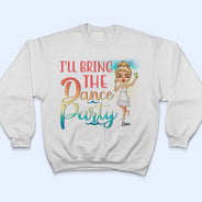 I Will Bring The Bad Decisions Alcohol Sarcasm Best Friends - Bestie Gift - Personalized Custom T Shirt