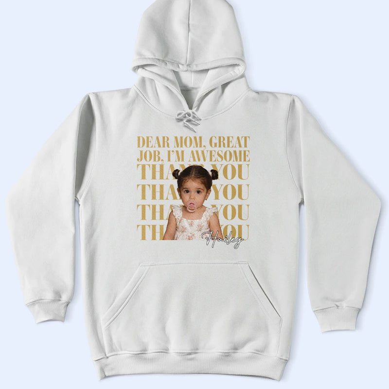 Gift For Mother,Custom Photo,Funny - Custom Photo Dear Mom Great Job We Are Awesome Thank You Vintage - Personalized T Shirt