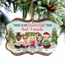 Besties There Is No Greater Gift Than Friendship - Christmas Gift For Best Friends & Sisters - Personalized Custom Wooden Ornament