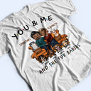 You And Me And The Pets - Birthday, Anniversary Gift For Spouse, Lover, Husband, Wife, Boyfriend, Girlfriend, Couple Who Love Dogs, Cats - Personalized Custom T Shirt