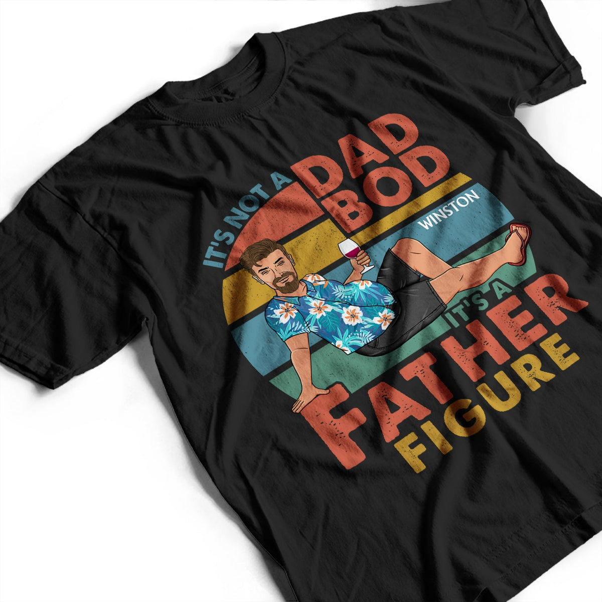 It's Not A Dad Bod It's Father Figure - Birthday, Loving Gift For Father, Papa, Grandpa, Grandfather - Personalized Custom T Shirt