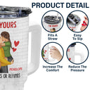 I'm Your No Returns Or Refunds - Gift For Couples - Personalized 40oz Tumbler With Straw