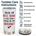 Best Thing Found On The Internet - Gift For Couples - Personalized Tumbler