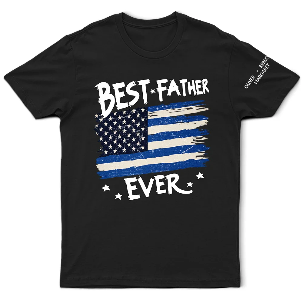Gift For Father,Gift For Grandpa - Always Proud To Be Stars And Stripes Dad Papa With Names On Sleeves - Personalized T Shirt