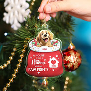 Christmas,Dog Lovers,Dog Mom,Dog Dad,Dog Couple,Happy - A House Is Not A Home Without Paw Prints - Personalized Custom Shaped Acrylic Ornament