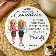 Gifts For Colleagues,Funny - A Job Made Us Coworker - Personalized Ceramic Coaster