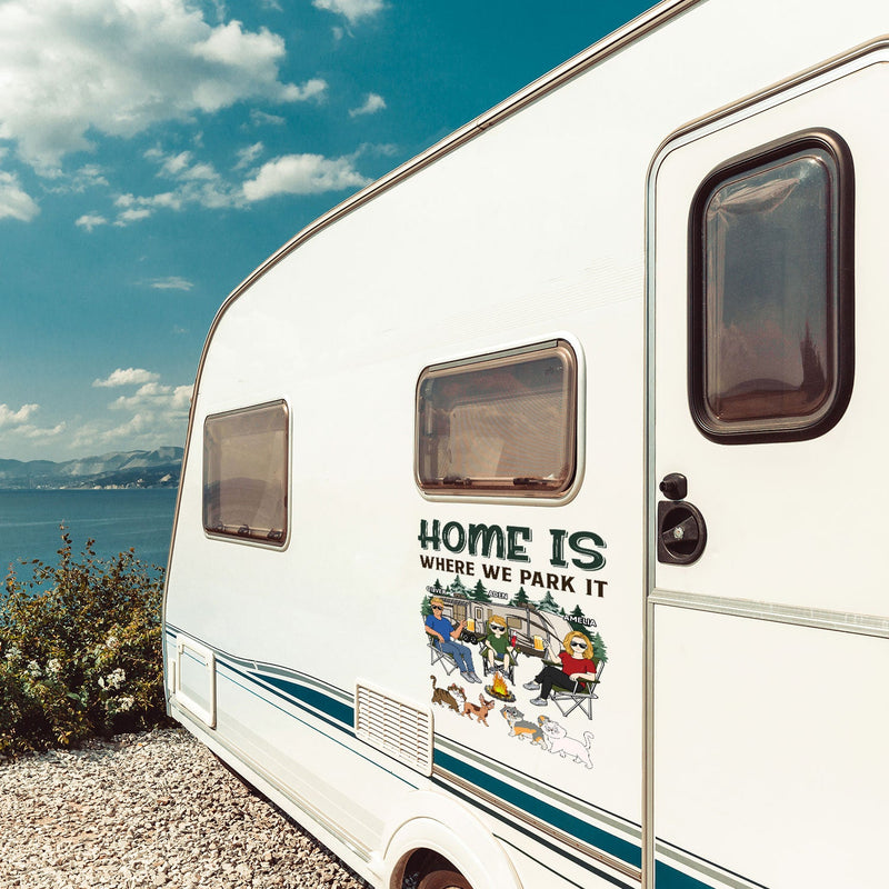 Home Is Where We Park It - Gift For Camping Lovers, Dog Lovers, Cat Lovers, Family - Personalized Camping Decal, Decor Decal