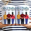 Father And Daughter A Bond That Can't Be Broken - Dad, Father, Grandpa - Personalized White Edge-to-Edge Mug