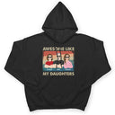 Awesome Like My Daughter Flat Art Crossed Arms - Funny Gift For Dad, Father, Grandpa - Personalized T Shirt