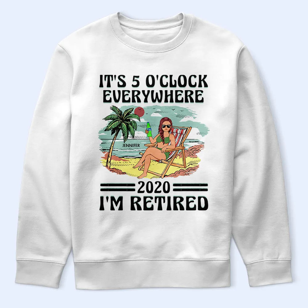 It's 5 O'clock Everywhere I'm Retired Vintage - Personalized T Shirt