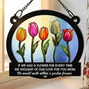 If We Had A Flower Mom Grandma - Personalized Window Hanging Suncatcher Ornament