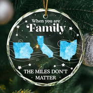 Family,Gift For Sibling,Parents,Gift For Grandparents,Gift For Sisters,Gift For Brothers,Gift For Bestie - Long Distance The Miles Don't Matter Christmas - Personalized Circle Glass Ornament
