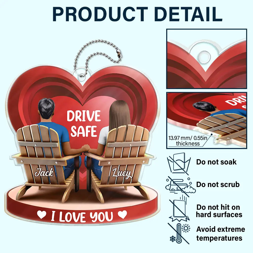 Gift For Couples, Gift For Wife, Gift For Husband, Gift For Boyfriend - Drive Safe I Love You Couple 3D Effect - Personalized Acrylic Car Hanger