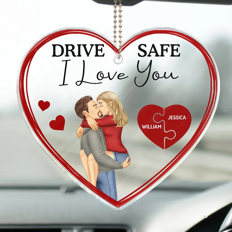 Gift For Couples, Gift For Husband, Gift For Wife, Gift For Boyfriend, Gift For Girlfriend - Drive Safe I Love You Kissing Couples - Personalized Acrylic Car Hanger