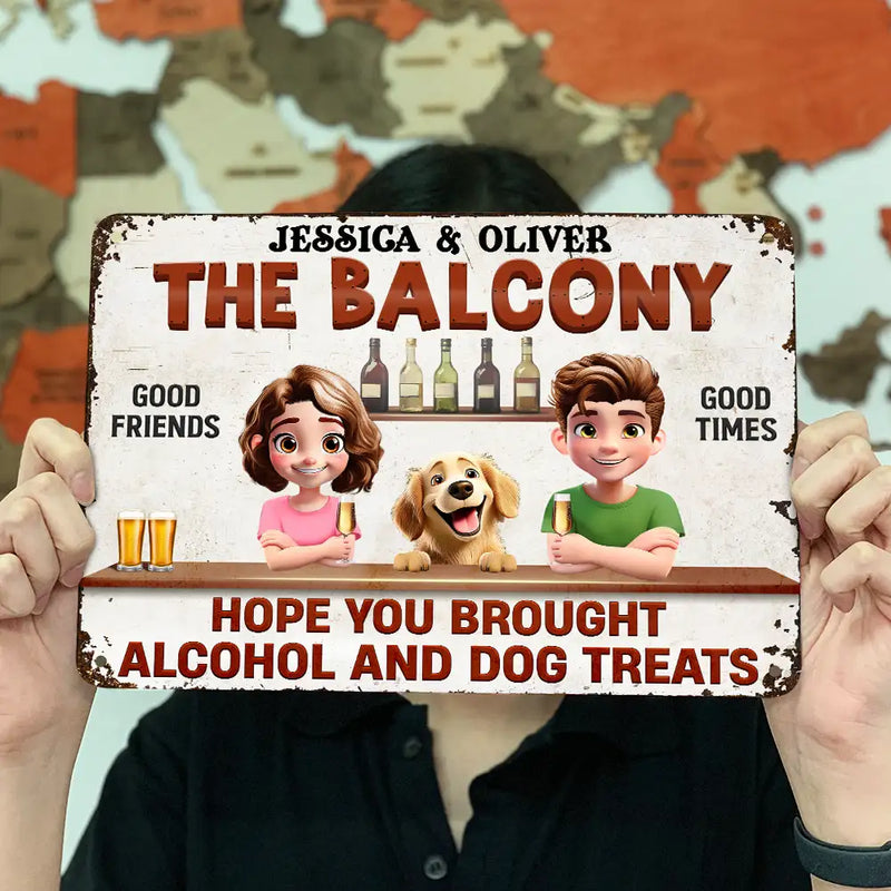 Dog Couple,Dog Lovers,Pet Lovers,Gift For Couples,Patio,Grilling - Hope You Brought Alcohol And Dog Treats Couple - Personalized Classic Metal Signs