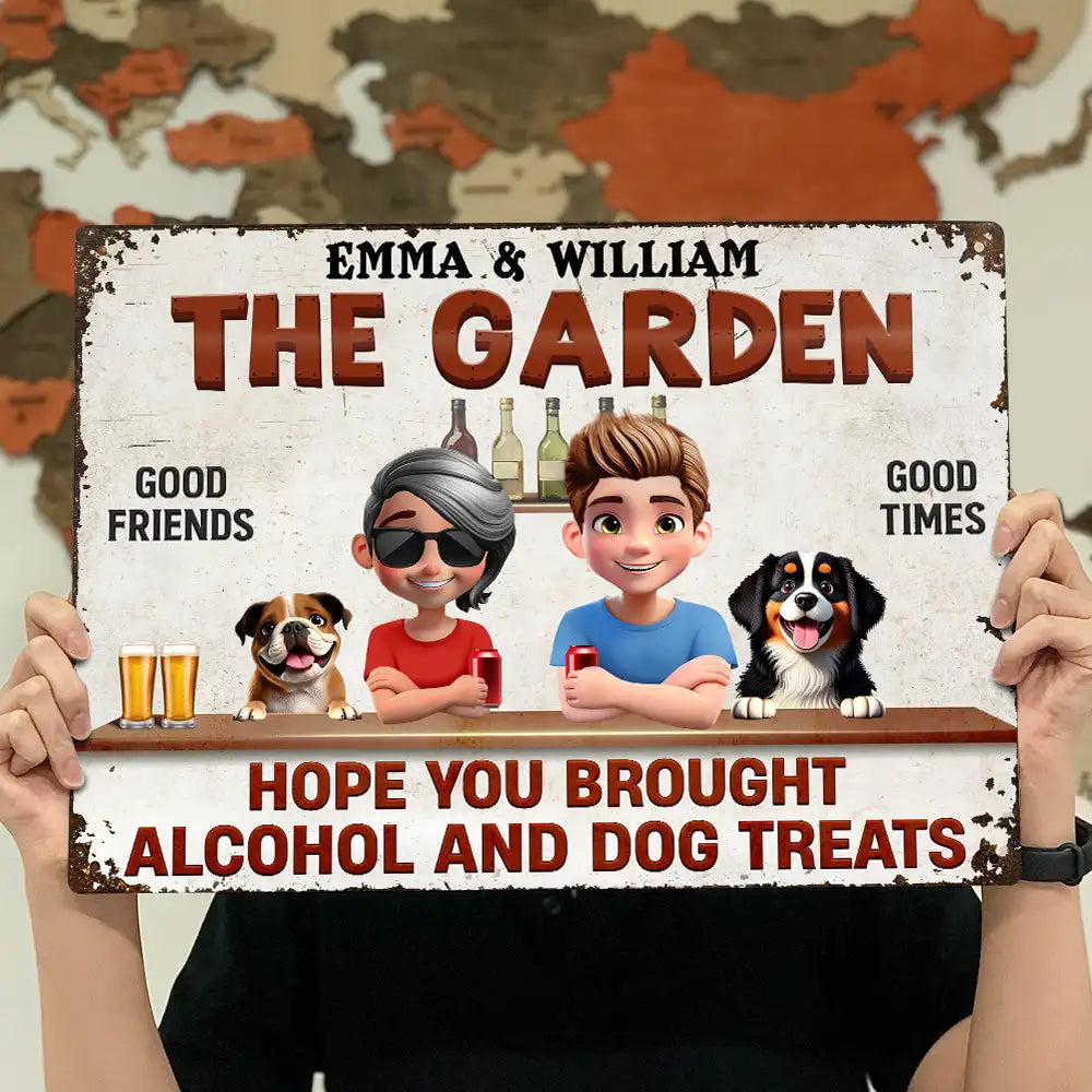 Dog Couple,Dog Lovers,Pet Lovers,Gift For Couples,Patio,Grilling - Hope You Brought Alcohol And Dog Treats Couple - Personalized Classic Metal Signs
