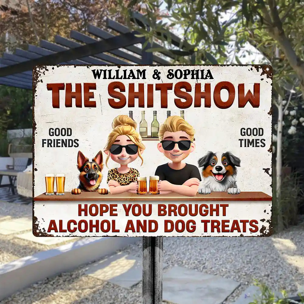 Dog Couple,Dog Lovers,Pet Lovers,Gift For Couples,Patio,Grilling - Hope You Brought Alcohol And Dog Treats Couple - Personalized Classic Metal Signs