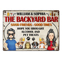 Family Couple Backyard Bar Hope You Brought Alcohol And Pet Treats - Outdoor Gift For Dog And Cat Lovers - Personalized Custom Classic Metal Signs