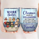You Are The Reason I Don't Punch People At Work - Funny, Anniversary, Birthday Gifts For Colleagues, Coworker, Besties - Personalized Custom Wine Tumbler