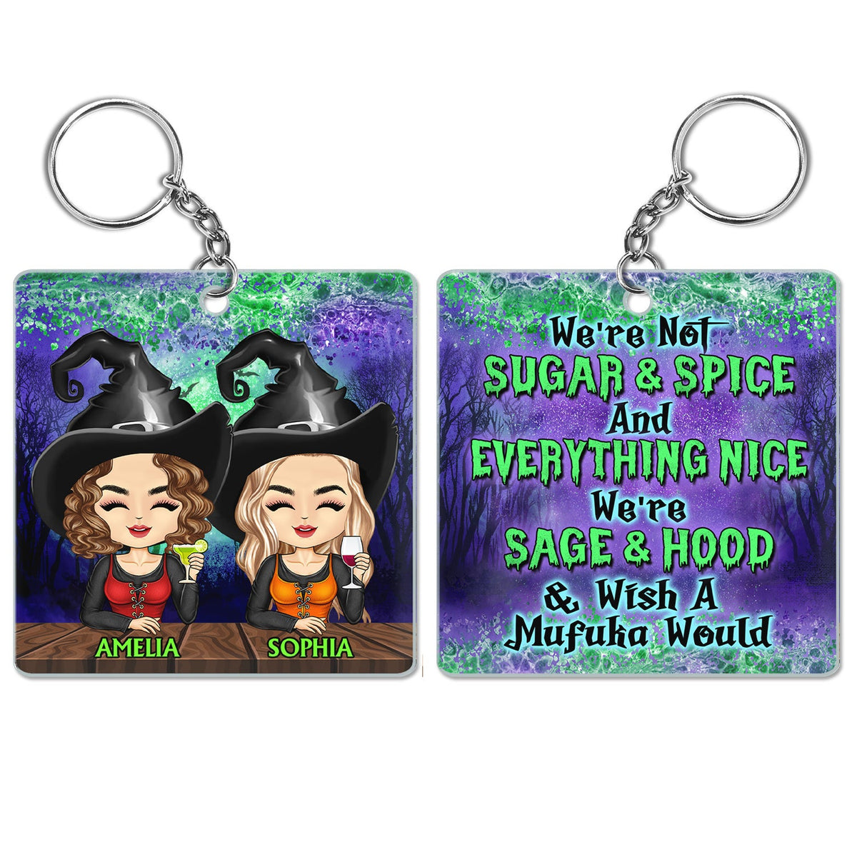We're Not Sugar And Spice And Everything Nice Witch Best Friends - Bestie BFF Gift - Personalized Acrylic Keychain
