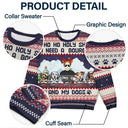 Ho Ho Holy I Need A Beer - Christmas Gifts For Dog Lovers, Dog Mom, Dog Dad - Personalized Unisex Ugly Sweater