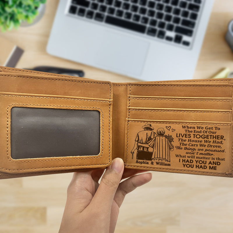 Custom Photo When We Get To The End Of Our Life - Anniversary Gift For Spouse, Husband, Wife, Old Couple - Personalized Bifold Wallet