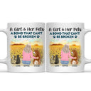 A Bond That Can't Be Broken - Gift For Cat Lovers, Dog Lovers, Dog Mom, Dog Dad, Cat Mom, Cat Dad - Personalized Mug